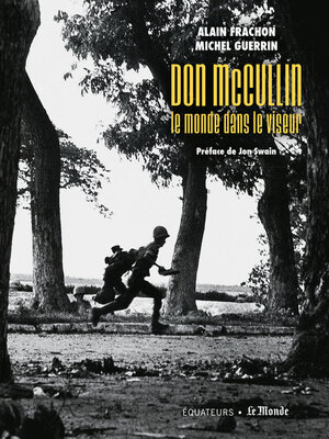 cover image of Don McCullin, le monde dans le viseur